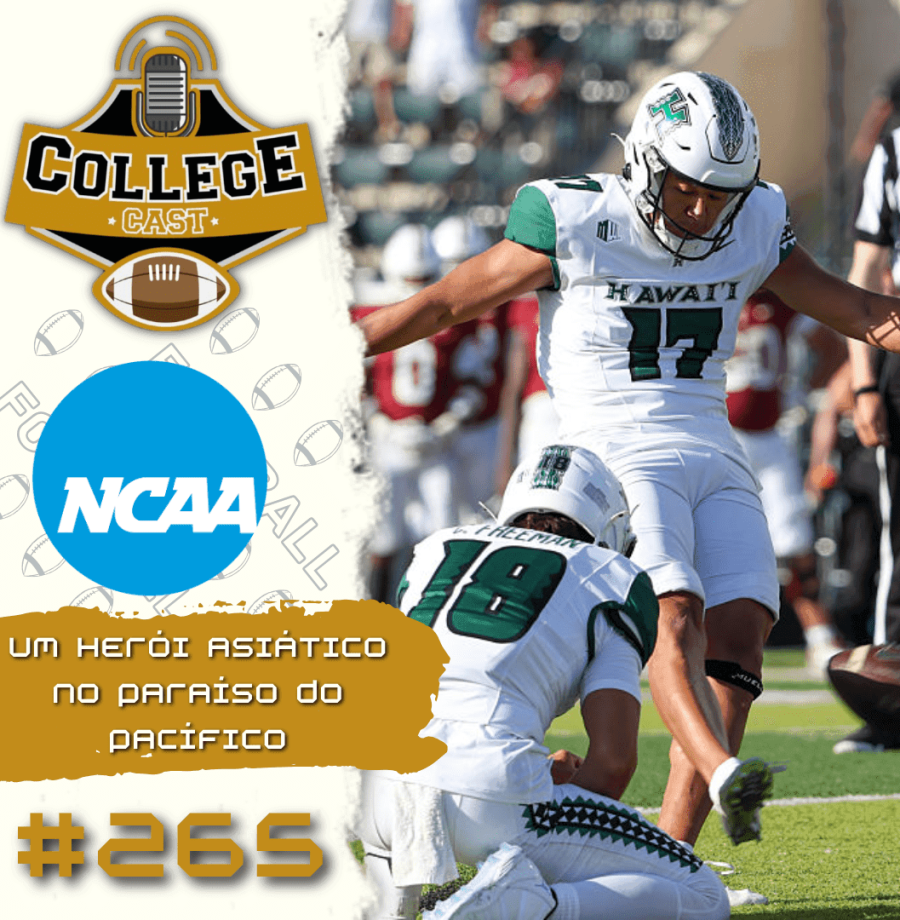 CollegeCast #265: Um herói asiático no paraíso do Pacífico