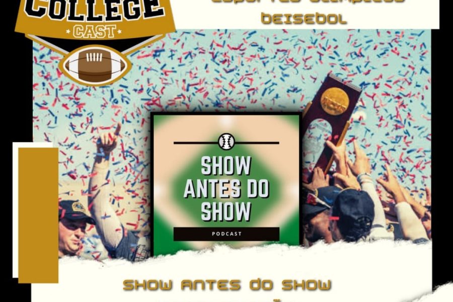 CollegeCast #91 - O caminho para Omaha!