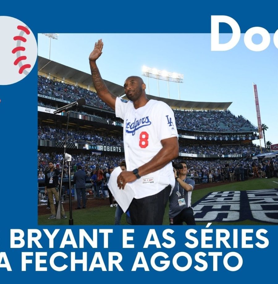 DODGERS CAST – EP 63 – KOBE BRYANT E AS SÉRIES PRA FECHAR AGOSTO!