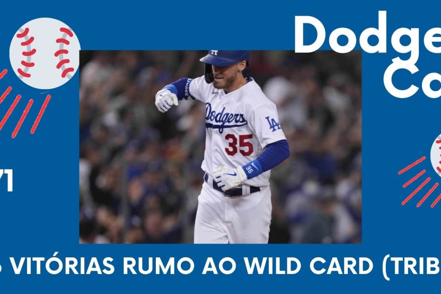 DODGERS CAST – EP 71 – 106 VITÓRIAS RUMO AO WILD CARD (TRIBUTO)