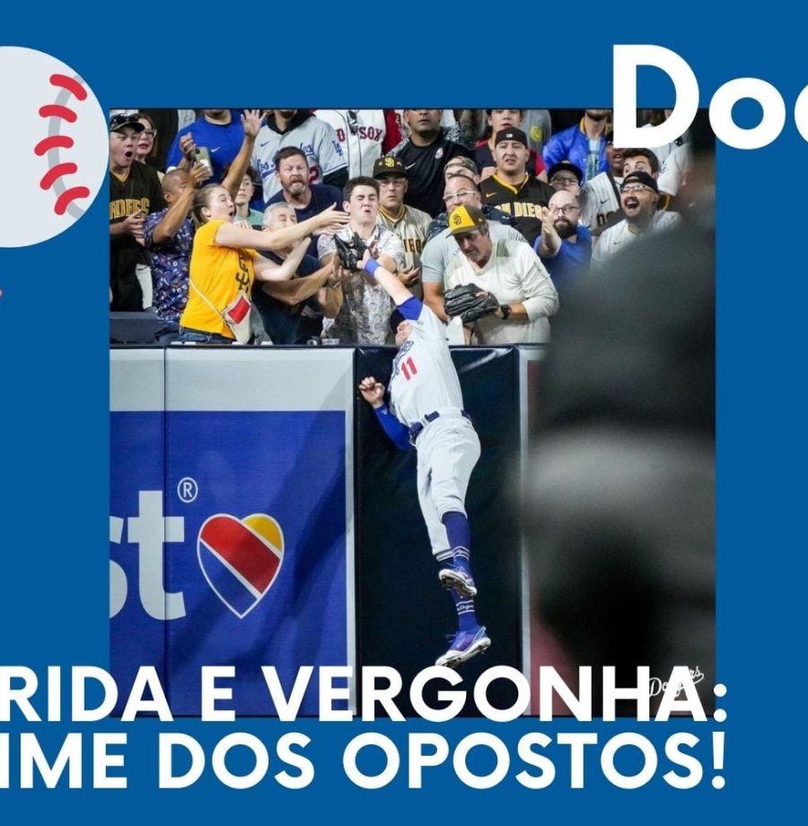 DODGERS CAST – EP 64 – VARRIDA E VERGONHA: O TIME DOS OPOSTOS!
