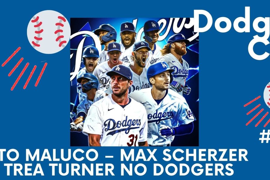 DODGERS CAST – EP 059 – EU TO MALUCO – MAX SCHERZER E TREA TURNER NO DODGERS