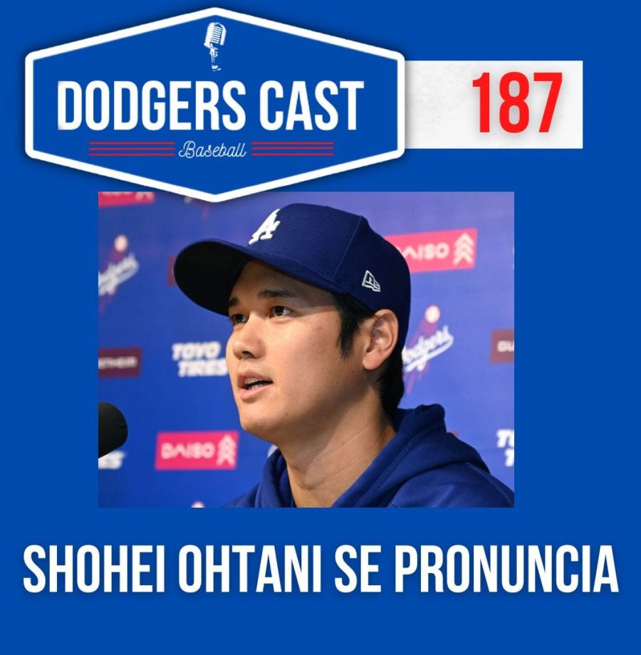 DODGERS CAST – EP 187 – SHOHEI OHTANI SE PRONUNCIA E AS ÚLTIMAS DO DODGERS!