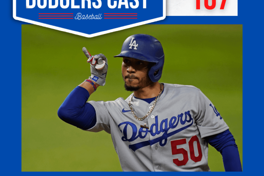 DODGERS CAST – EP 167 – OS DODGERS NO ALL STAR GAME