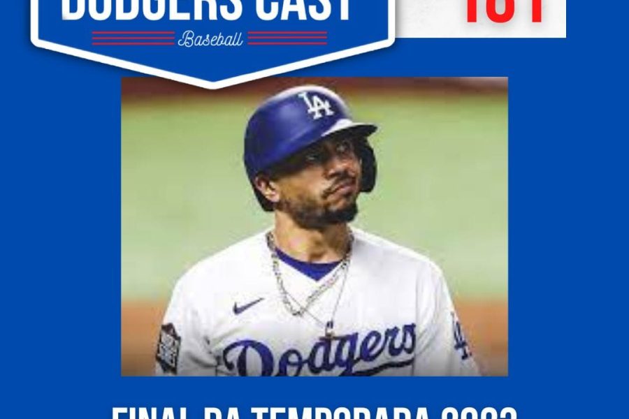 DODGERS CAST – EP 181 – FINAL DA TEMPORADA 2023