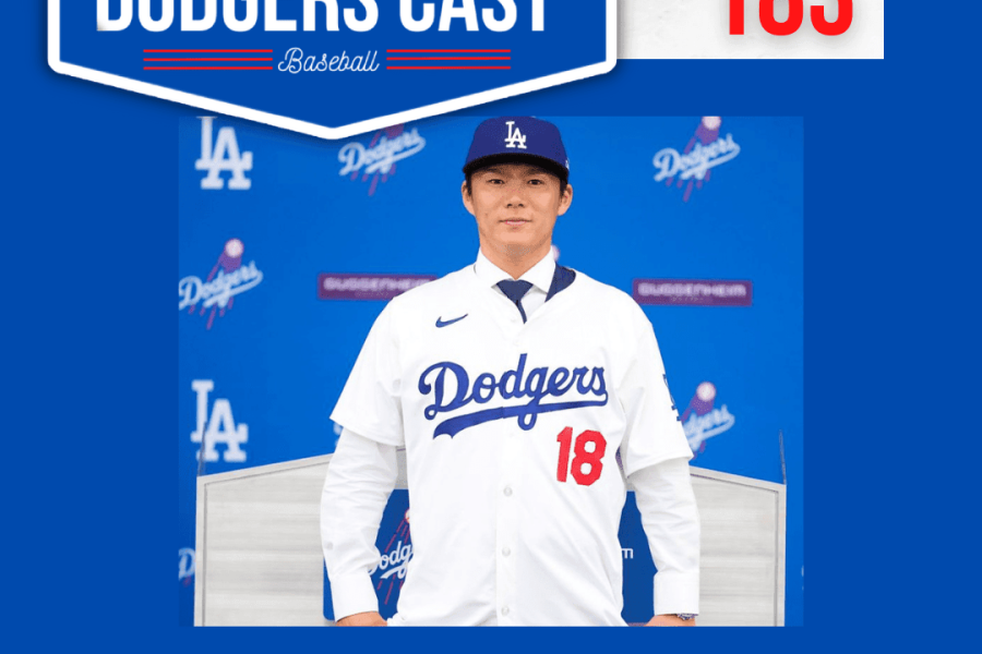 DODGERS CAST – EP 183 – YAMAMOTO E O SUPER DODGERS!