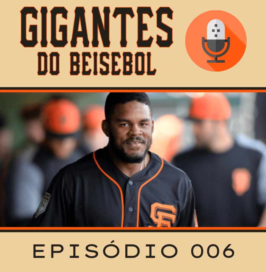 Gigantes do Beisebol #006 - Spring Training ft. Padres Brasil