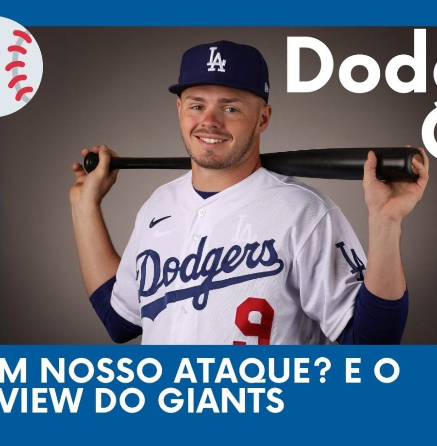 DODGERS CAST – EP 036 – COMO VEM NOSSO ATAQUE? E O PREVIEW DO