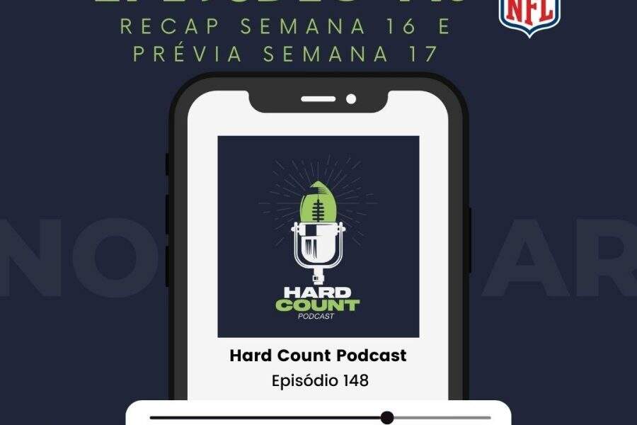 Hard Count Podcast - Episódio 148 - Análise Semana 16 e prévia semana 17 NFL