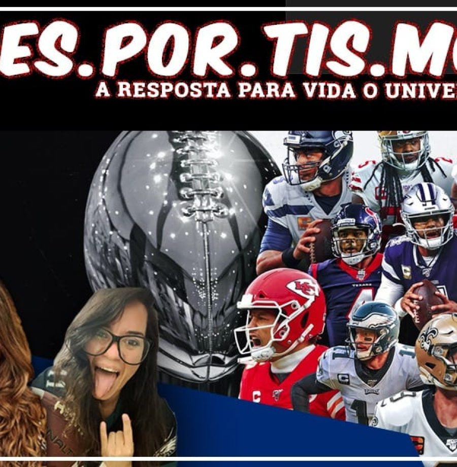 Esportismo #42 - A resposta para a vida, o universo e tudo mais da NFL