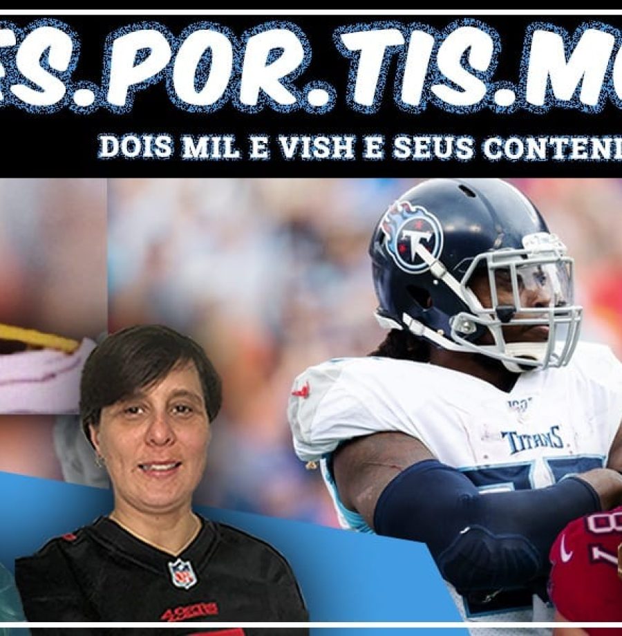 Esportismo #51 - Dois mil e vish e seus contenders de araque!