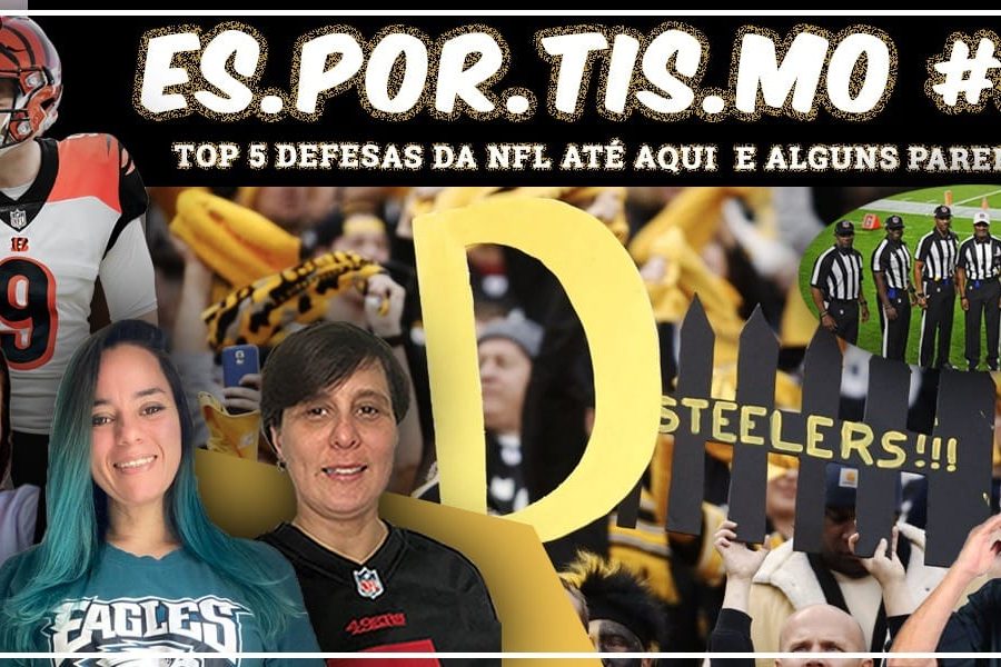 Esportismo #52 - Top 5 defesas da NFL até aqui e alguns parentêsis