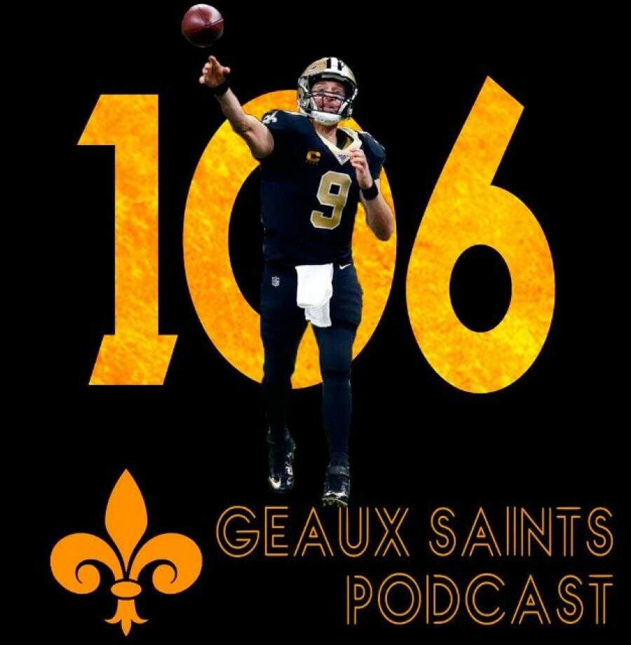 Geaux Saints Podcast 106