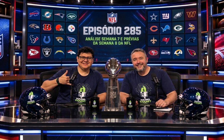 Hard Count Podcast – Episódio 285 – Análise da Semana 7 e Prévia Semana 8 da Temporada 2026 NFL