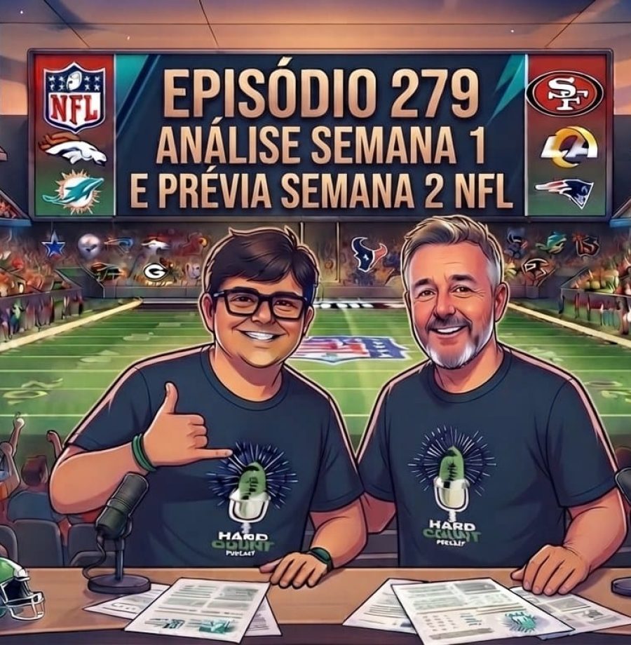 Hard Count Podcast - Episódio 279 - Análise da Semana e Prévia Semana 2 da Temporada 2026 NFL