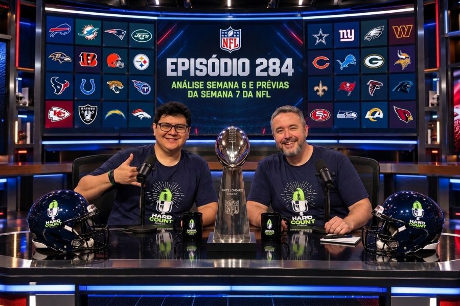 Hard Count Podcast – Episódio 284 – Análise da Semana 6 e Prévia Semana 7 da Temporada 2026 NFL