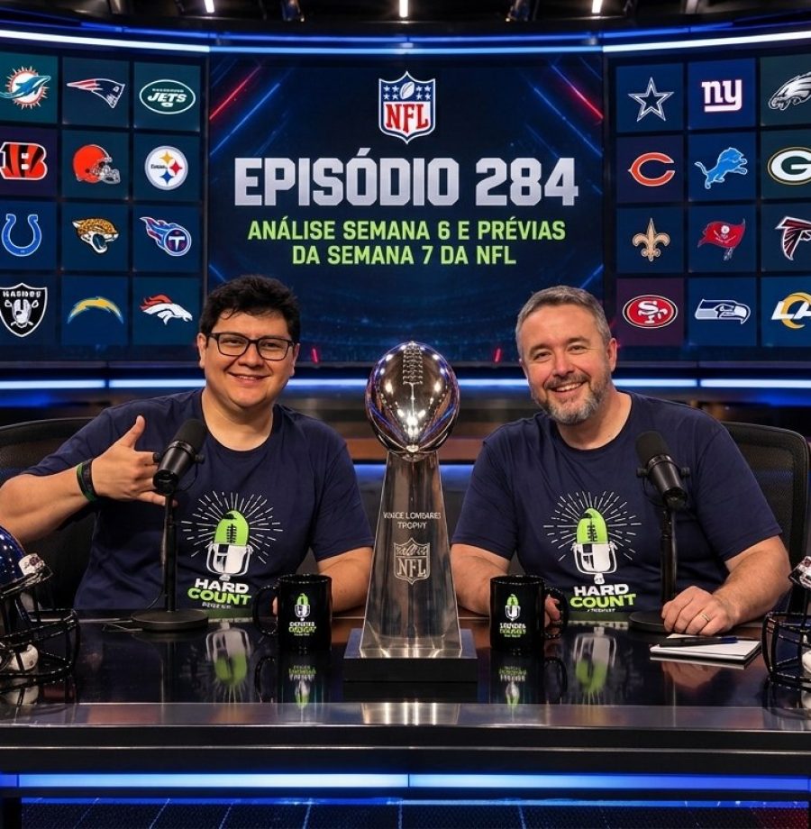 Hard Count Podcast – Episódio 284 – Análise da Semana 6 e Prévia Semana 7 da Temporada 2026 NFL