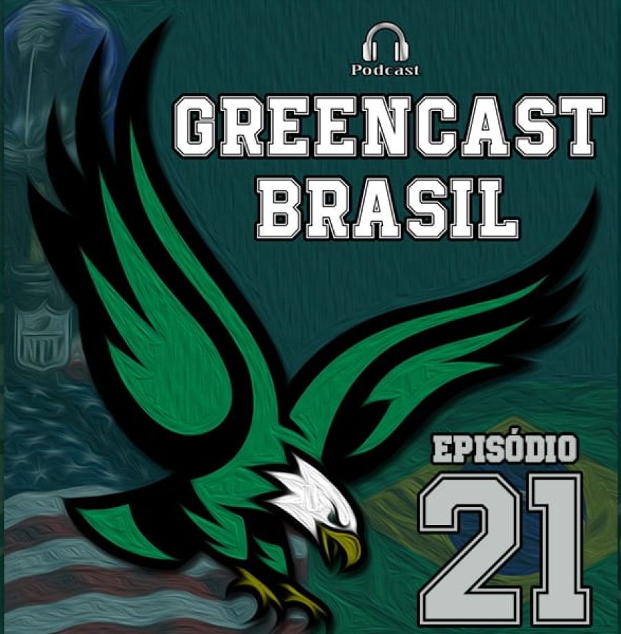 GreenCastBR #021 – Análise das semanas 6 e 7.
