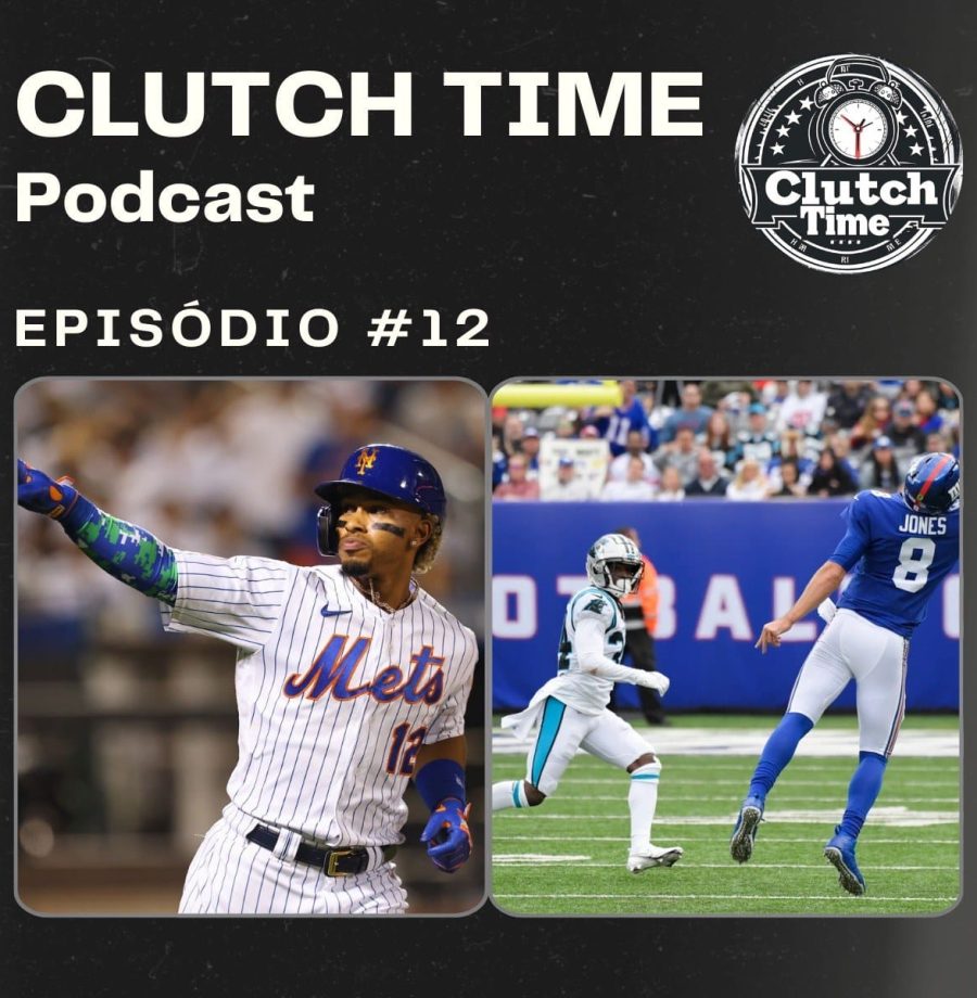 Capa do Podcast Clutch Time, episódio 12, As acirradas disputas na reta final da MLB e primeiras impressões após a semana 1 da NFL