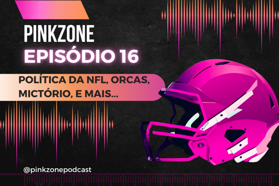 Capa do PinkZone Podcast, episódio 16