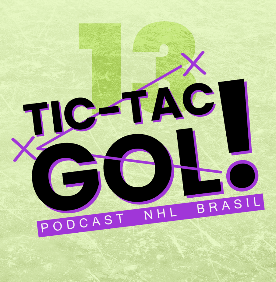 Tic-Tac-Gol! #13 - Jogadores Protegidos do Draft de Expansão!