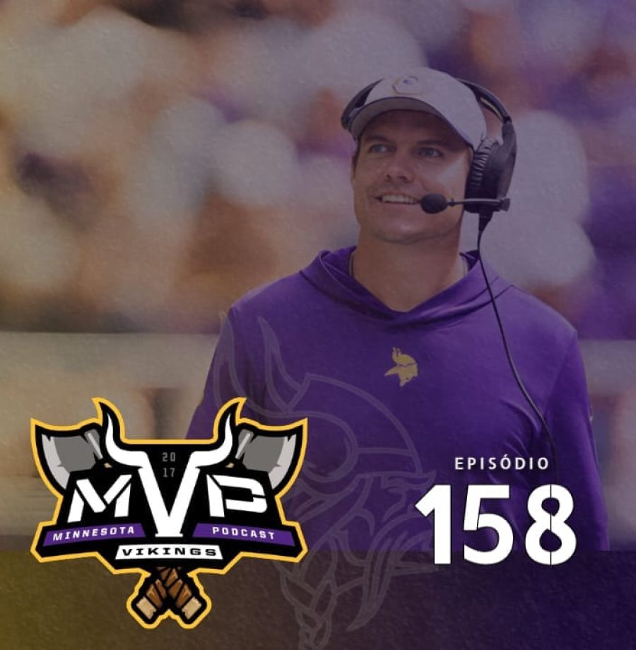 Minnesota Vikings Podcast EP 158: A NFL Voltou!