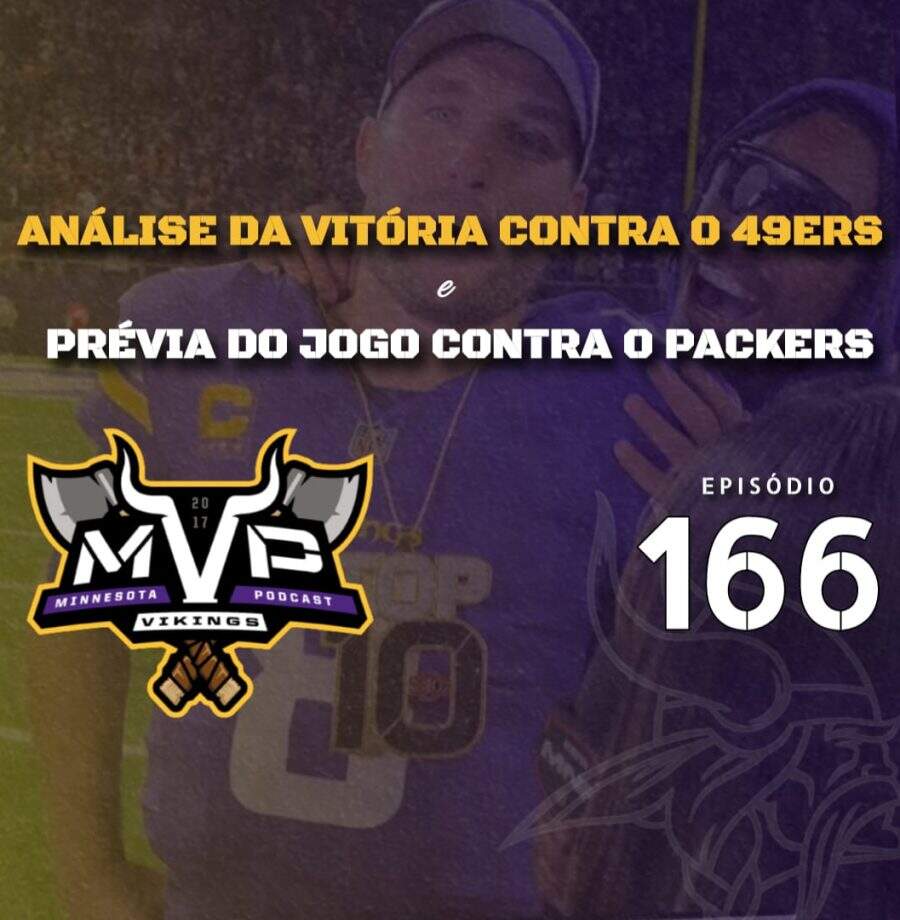 Central Vikings Brasil - MVP 166: Vencemos os 49ers.