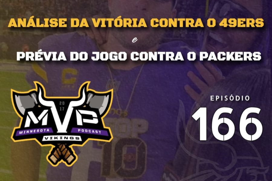 Central Vikings Brasil - MVP 166: Vencemos os 49ers.