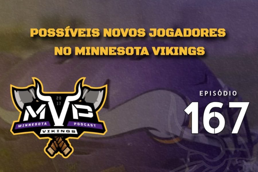 Central Vikings Brasil - MVP 167: Será que chegam reforços?