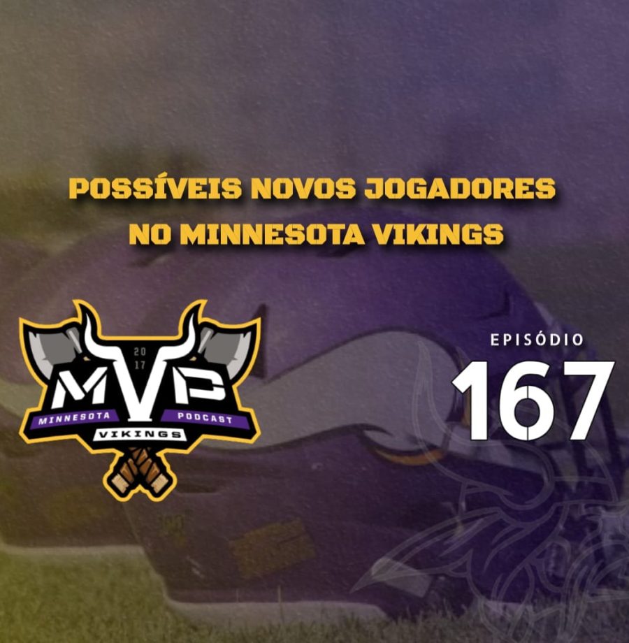 Central Vikings Brasil - MVP 167: Será que chegam reforços?