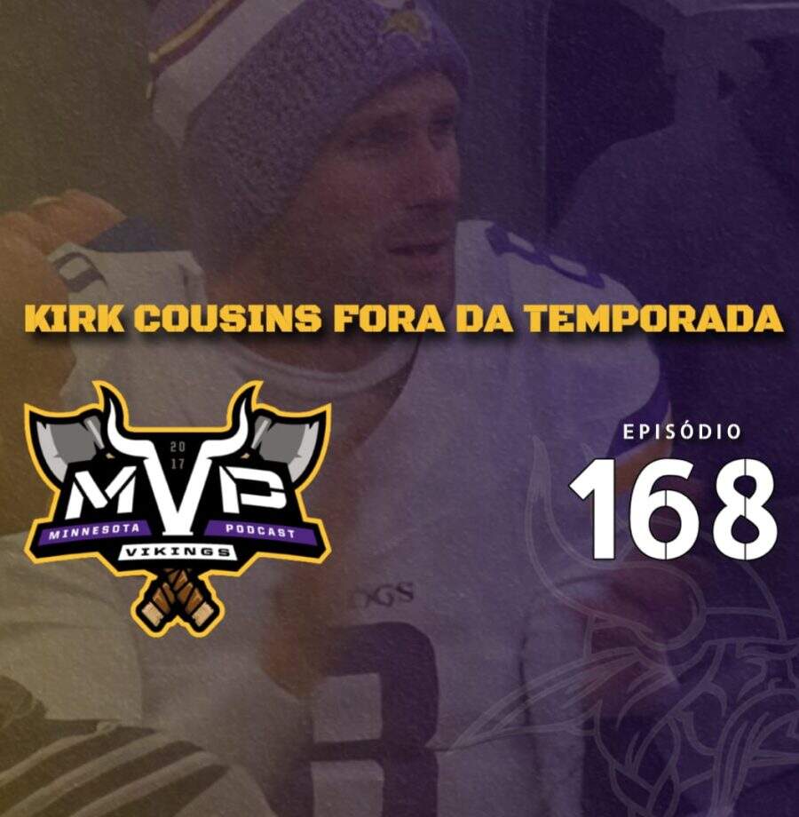 Central Vikings Brasil - MVP 168: Cousins está fora da temporada
