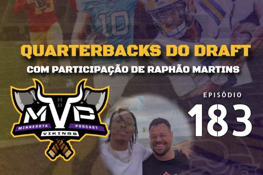 Minnesota Vikings Brasil - MVP 183: Quarterbacks classe de 2024 com Raphão Martins