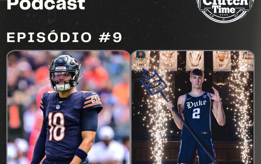 Capa do podcast Clutch Time, episódio 09: Cooper Flagg, o mais novo prodígio do basquete, desempenho dos Quarterbacks calouros na NFL, e recordes inquebráveis na MLB