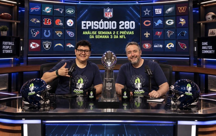 Hard Count Podcast Episódio 280 Análise da semana 2 e Prévia Semana 3 da NFL