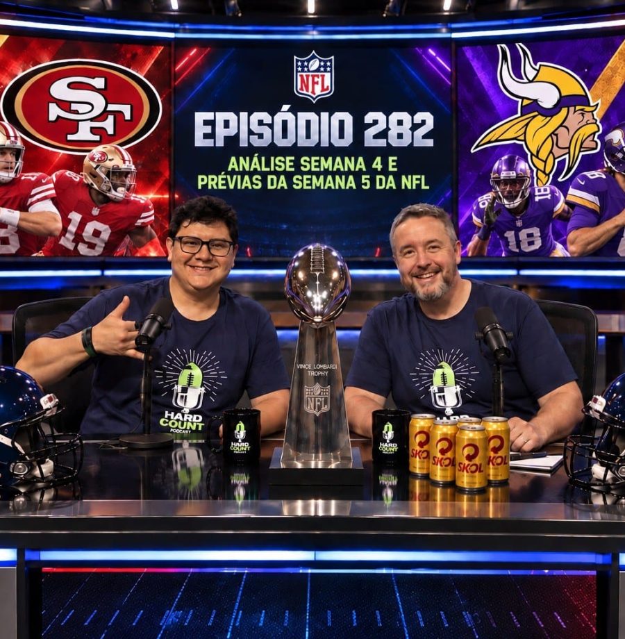 Hard Count Podcast - Episódio 282 - Análise da Semana 4 e Prévia Semana 5 da Temporada 2026 NFL