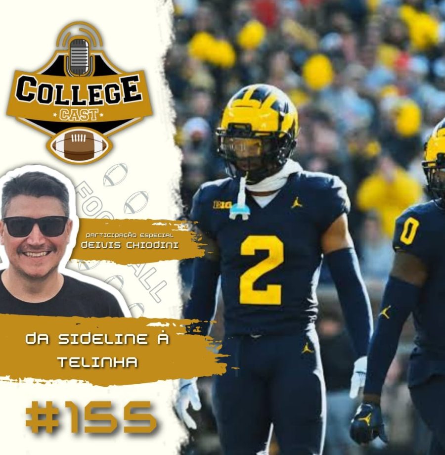 CollegeCast #155: Da sideline à telinha! (com Deivis Chiodini da ESPN Brasil)