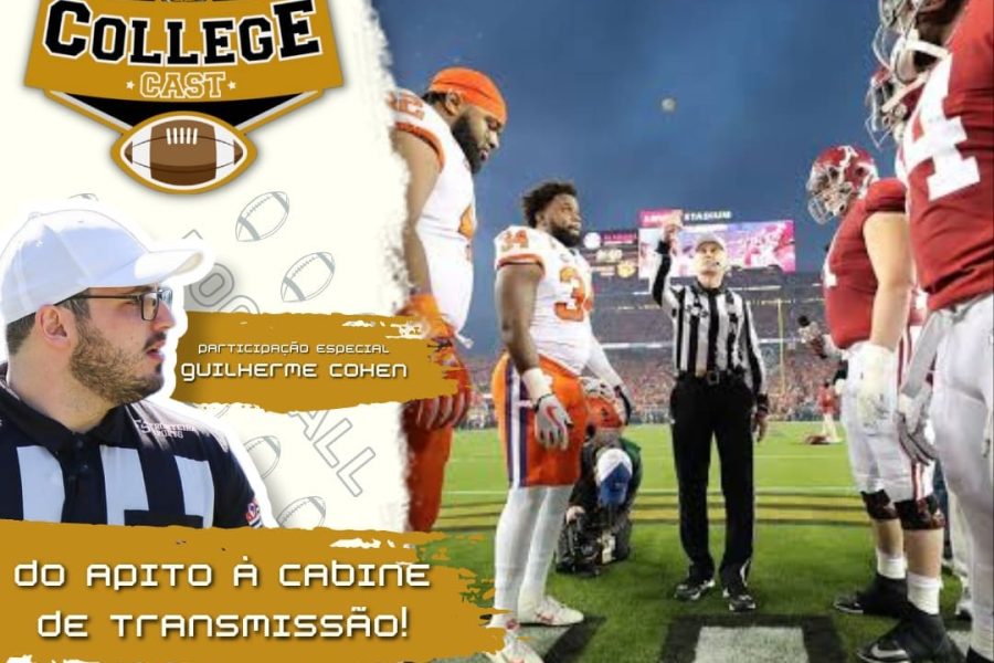 CollegeCast #163: Do apito à cabine de transmissão! (com Guilherme Cohen, da ESPN Brasil)