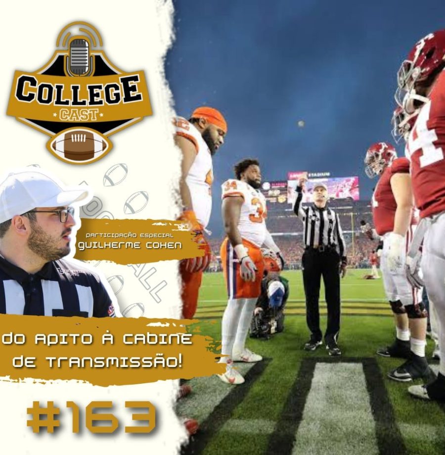 CollegeCast #163: Do apito à cabine de transmissão! (com Guilherme Cohen, da ESPN Brasil)