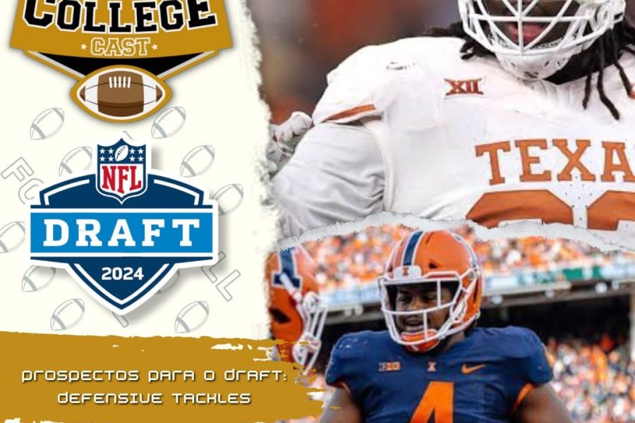 CollegeCast #165: Defensive Tackles - Gladiadores das trincheiras!
