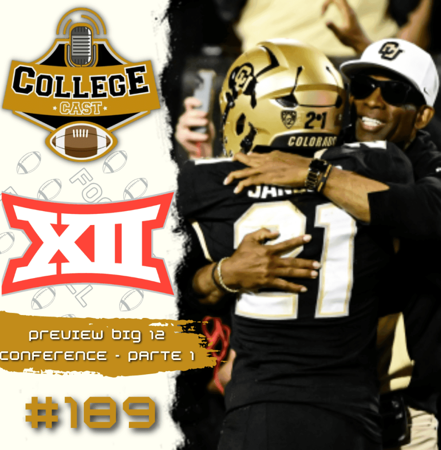 CollegeCast #189: Preview Big 12 - Família, fé e futebol americano!