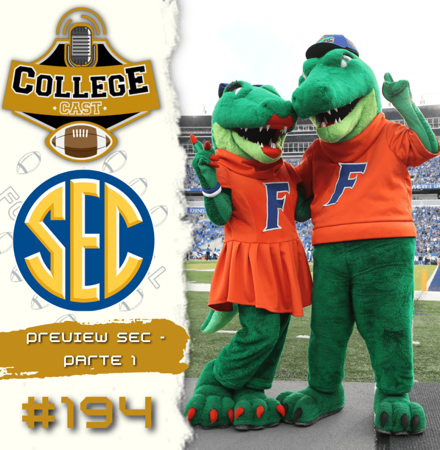 CollegeCast #194: Preview SEC, Parte 1 - Glórias e inglórias no extremo sudeste!