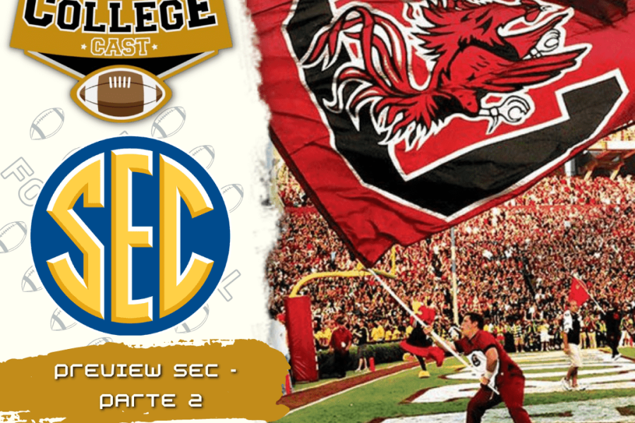 CollegeCast #196: Preview SEC, Parte 2: Futebol americano às margens do Pai das Águas!