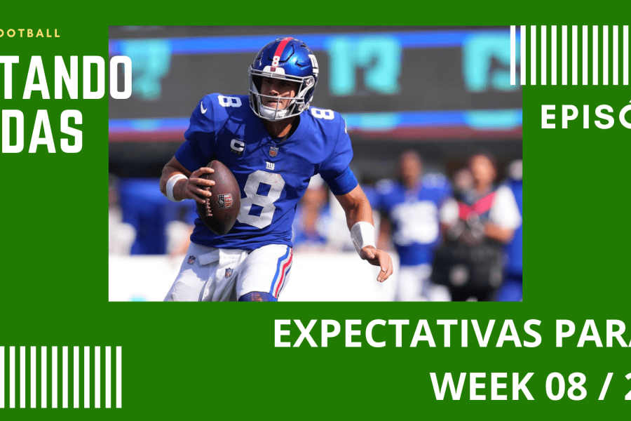 CONTANDO JARDAS FANTASY – EP 60 – EXPECTATIVAS PARA A WEEK 08 / 2022