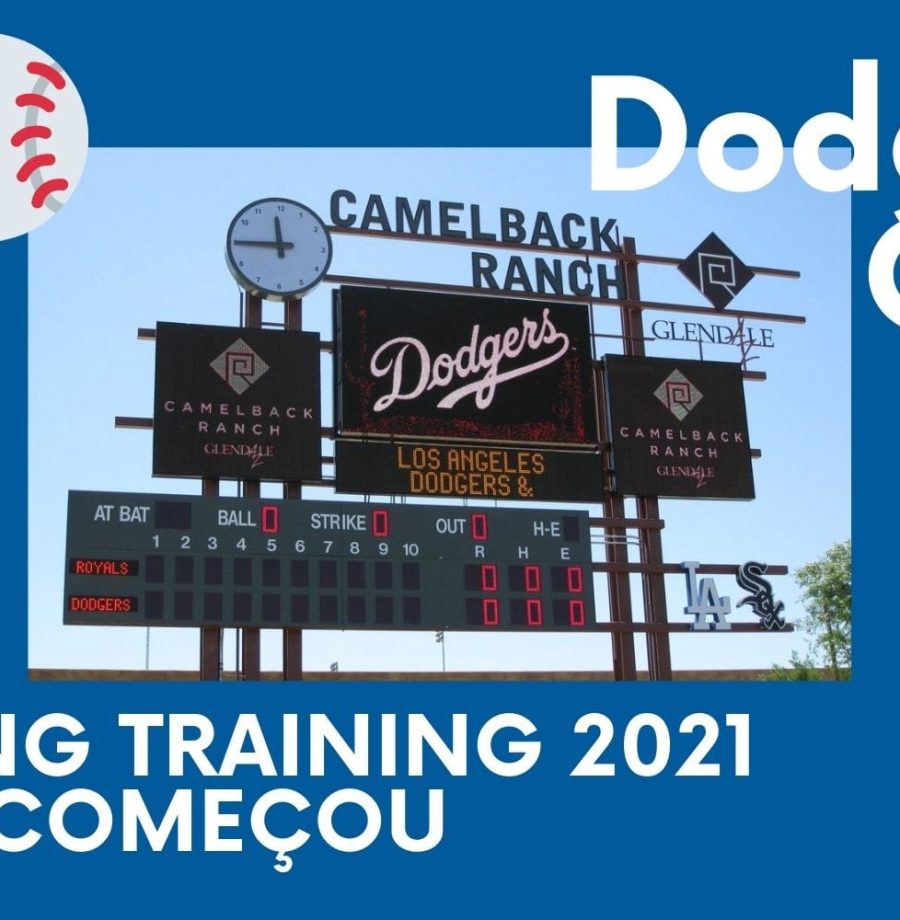 DODGERS CAST – EP 32 – O SPRING TRAINING 2021 COMEÇOU