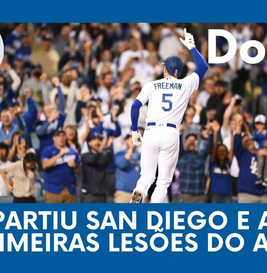 DODGERS CAST – EP 96 – PARTIU SAN DIEGO E AS PRIMEIRAS LESÕES DO ANO!