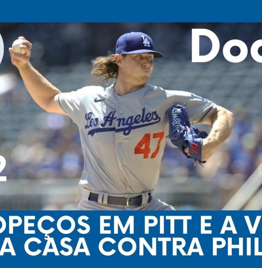 DODGERS CAST - EP 102 – TROPEÇOS EM PITT E A VOLTA PRA CASA CONTRA PHILLIES!