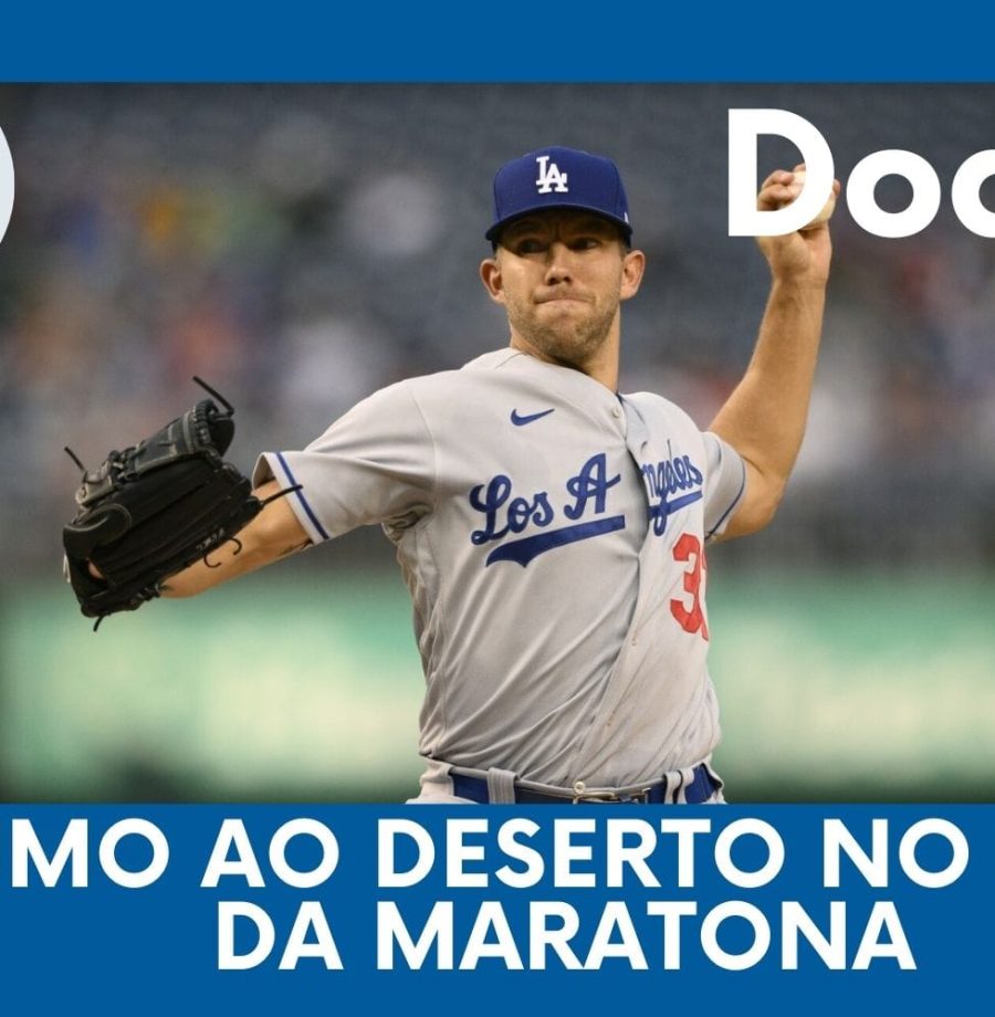 DODGERS CAST - EP 106 – RUMO AO DESERTO NO MEIO DA MARATONA