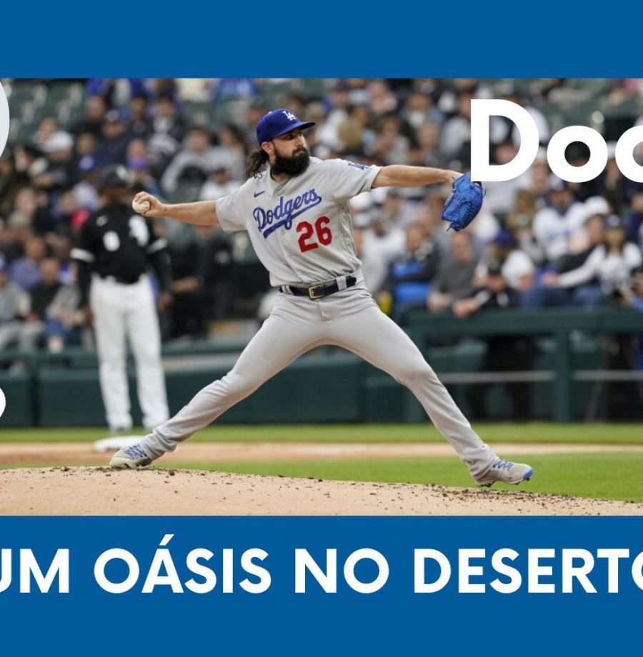 DODGERS CAST – EP 109 – UM OÁSIS NO DESERTO?