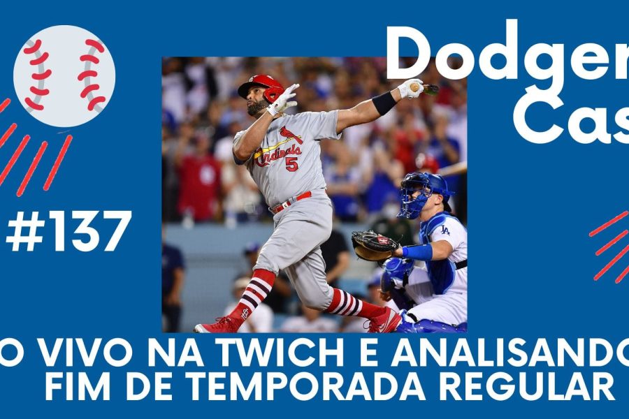 DODGERS CAST – EP 137 – AO VIVO NA TWICH E ANALISANDO O FIM DE TEMPORADA REGULAR