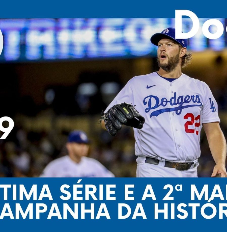 DODGERS CAST – EP 139 – ÚLTIMA SÉRIE E A 2ª MAIOR CAMPANHA DA HISTÓRIA!